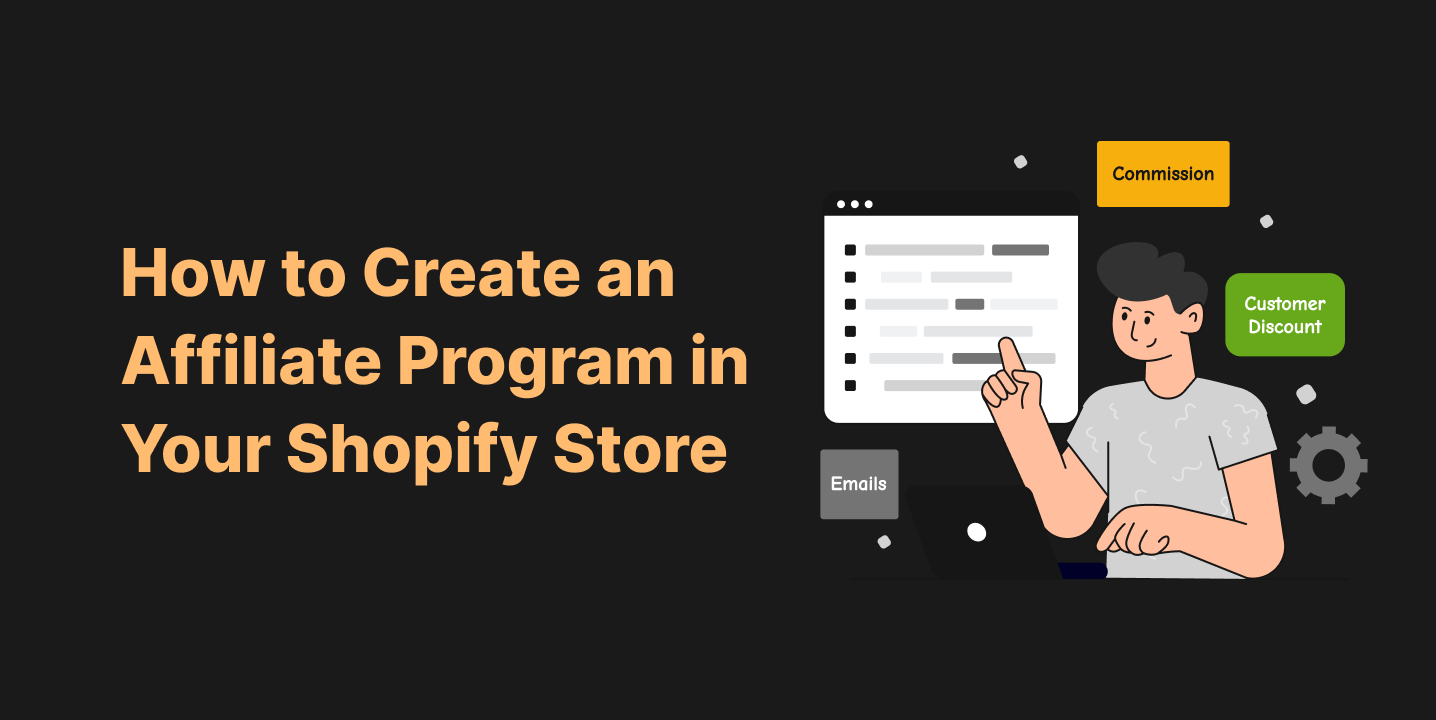 How to Create an Affiliate Program in Your Shopify Store