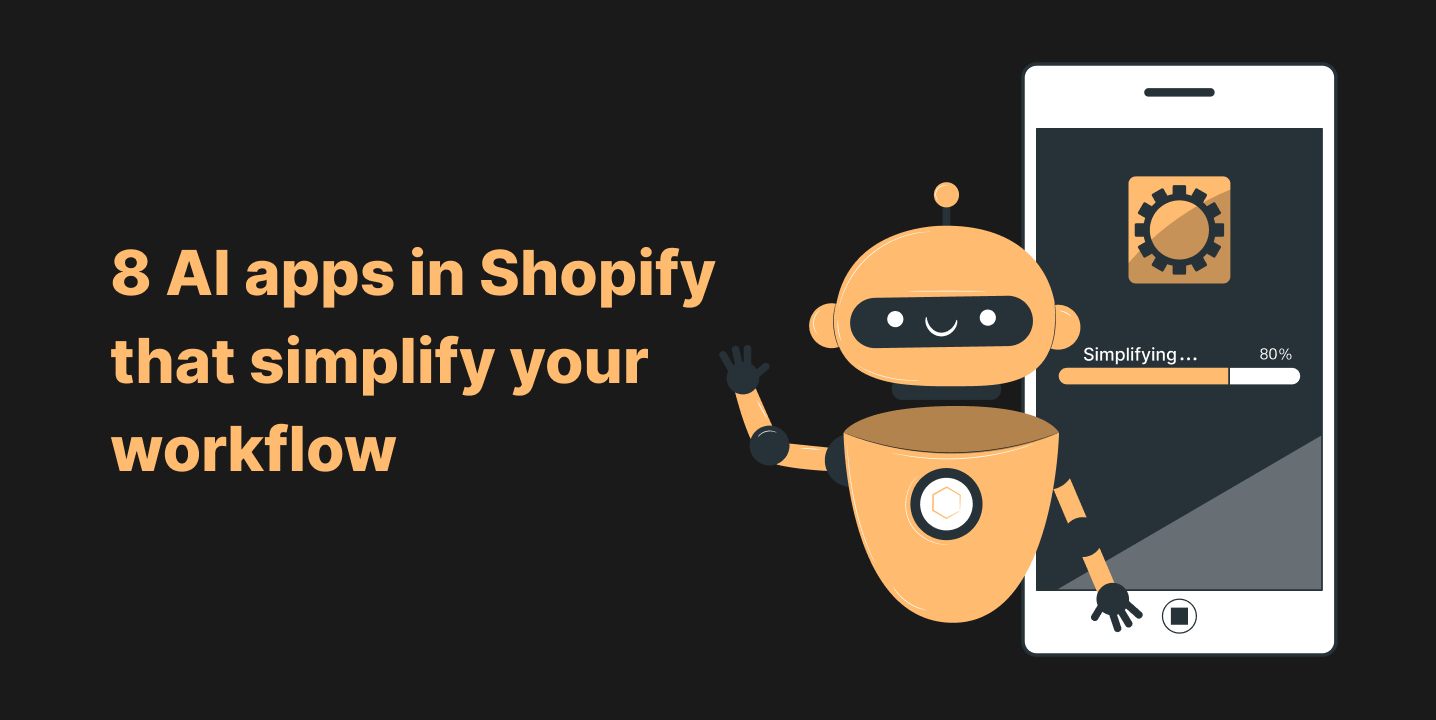 AI apps in Shopify that simplify your workflow