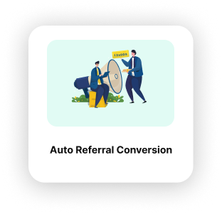 Auto Referral Conversion