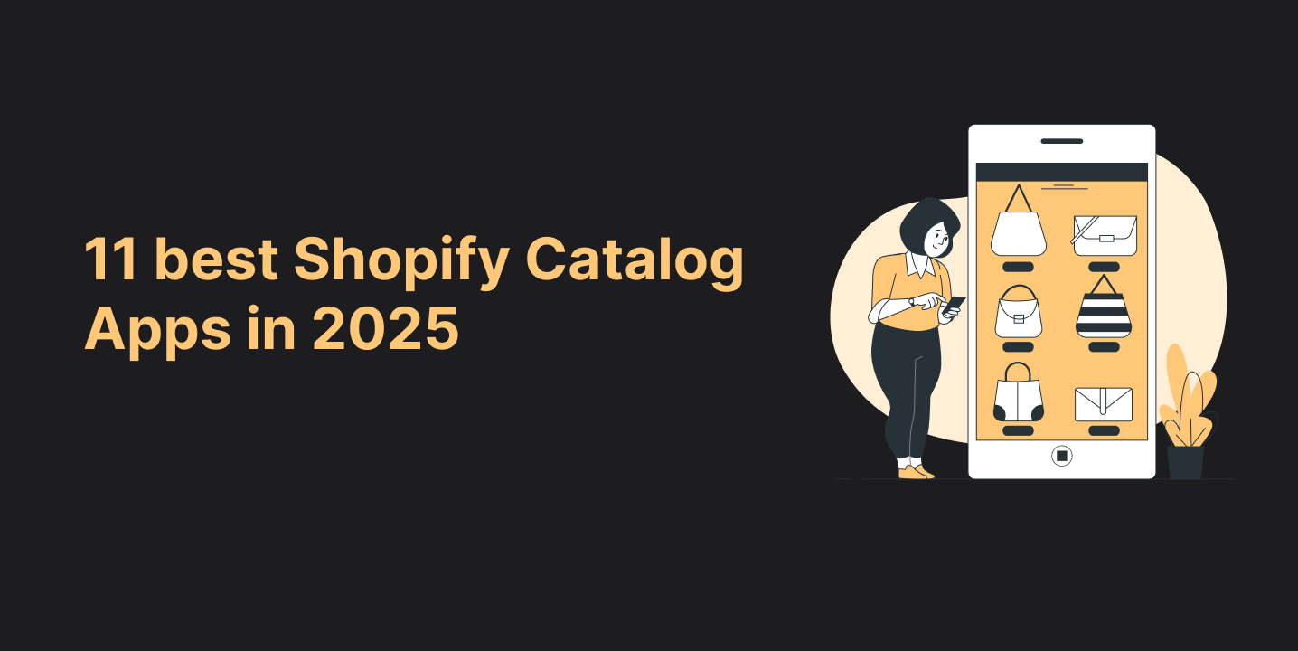 11 Best Shopify Catalog Apps in 2025