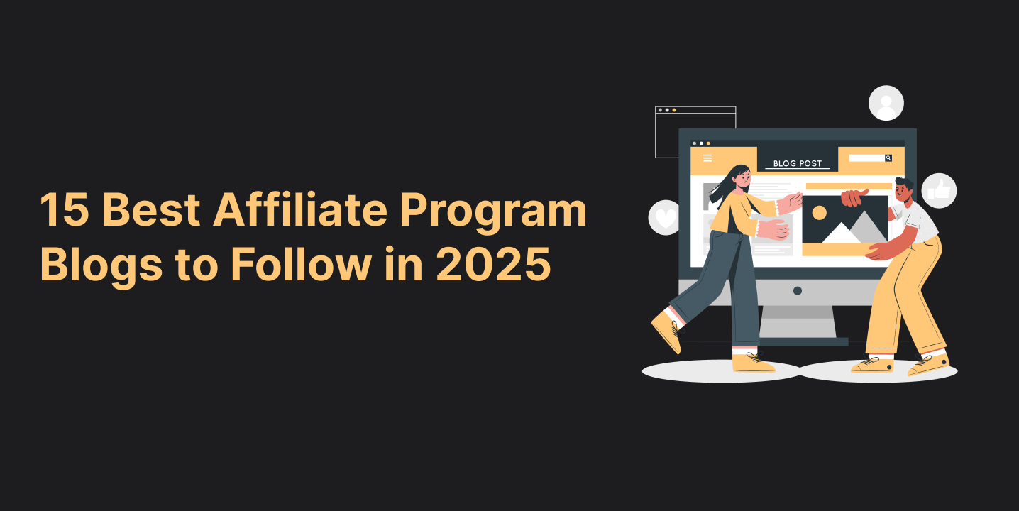 15 Best Affiliate Program Blogs to Follow in 2025