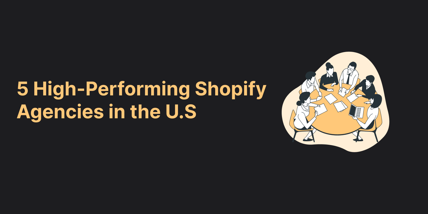 High-Performing Shopify Agencies