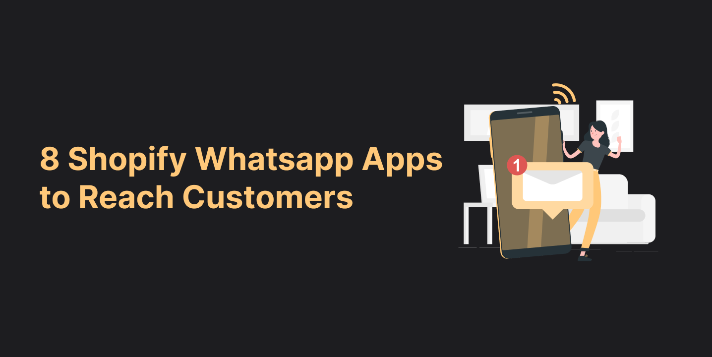 Shopify Whatsapp apps to reach customers