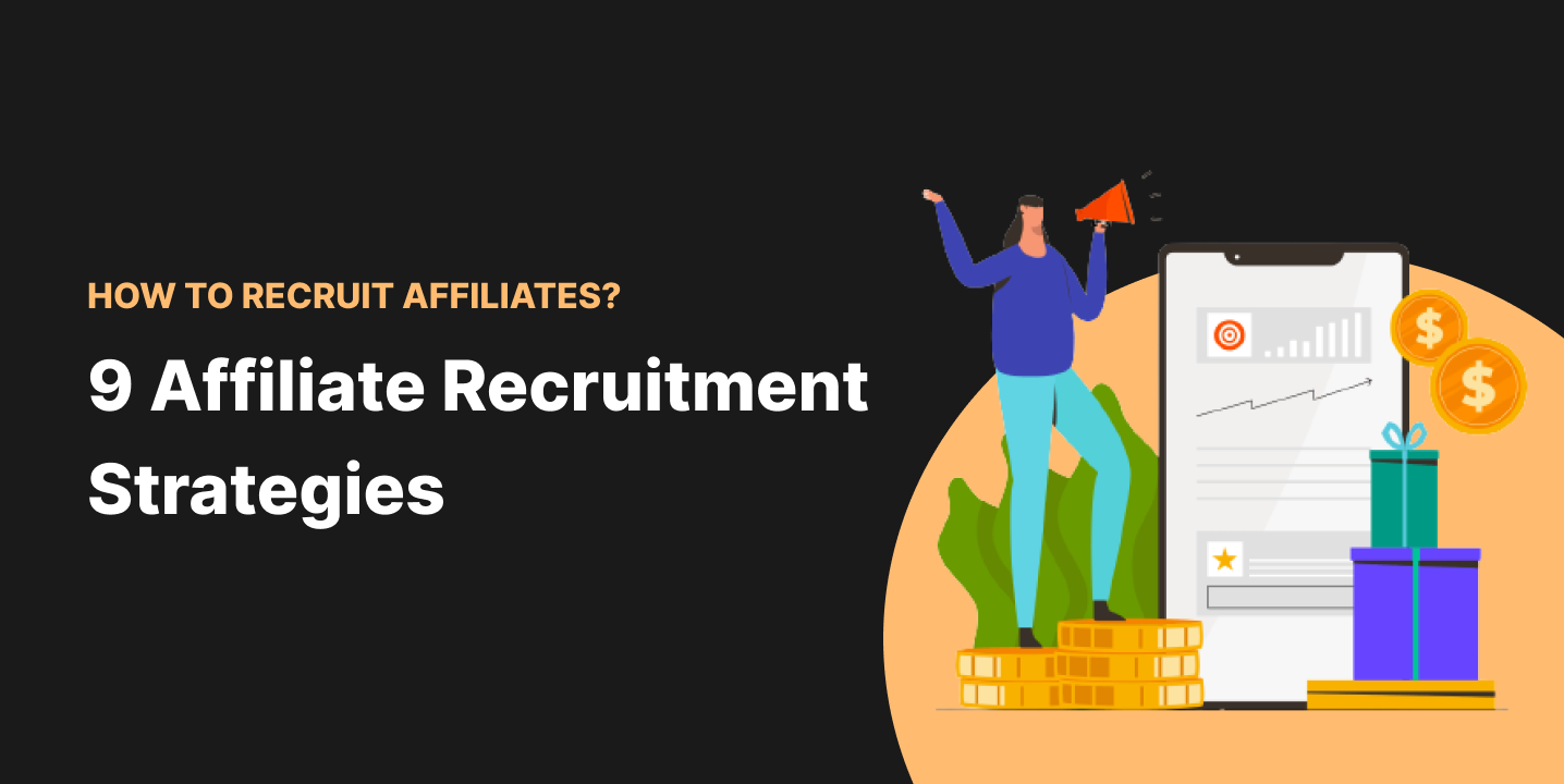 How to Recruit Affiliates_Affiliate Recruitment Strategies